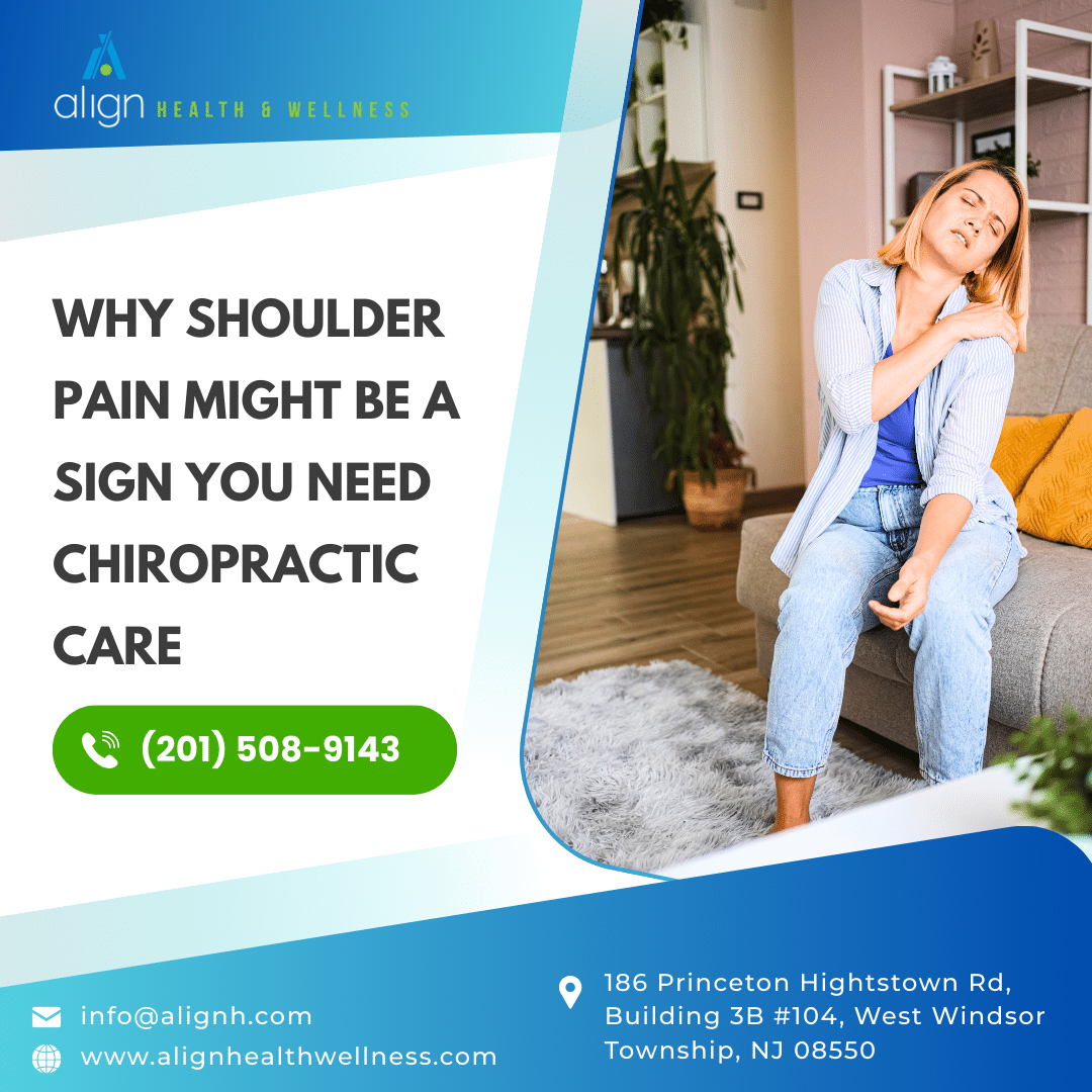 Why Shoulder Pain Might Be a Sign You Need Chiropractic Care