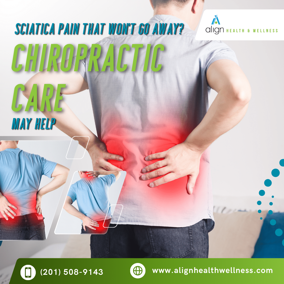 Sciatica Pain That Won’t Go Away? Chiropractic Care May Help