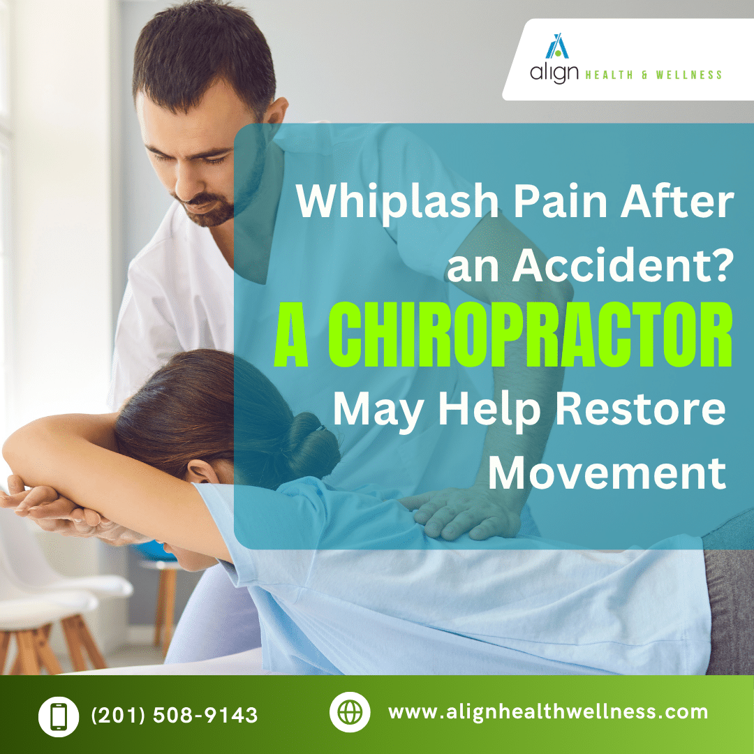 Whiplash Pain After an Accident? A Chiropractor May Help Restore Movement