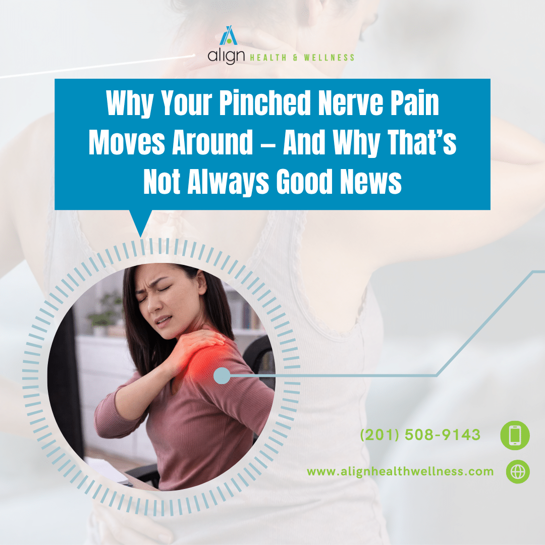 Why Your Pinched Nerve Pain Moves Around And Why That’s Not Always Good News