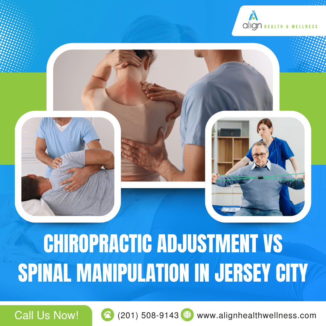 Chiropractic Adjustment vs. Spinal Manipulation in Jersey City